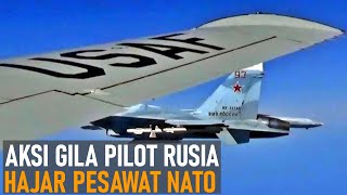 BEBERAPA AKSI TENGIL PILOT JET TEMPUR RUSIA TERHADAP PESAWAT NATO