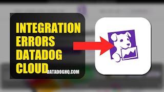 How To Fix Integration Errors On Datadog Cloud 2026 (QUICK FIX)
