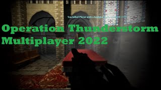 (PC) Operation Thunderstorm Multiplayer 2022 (More Budget Trash From The Great CI Games)