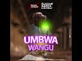 ELKANE KARHA CANALI- UMBWA WANGU( official audio )#rap #africa #challenge #music