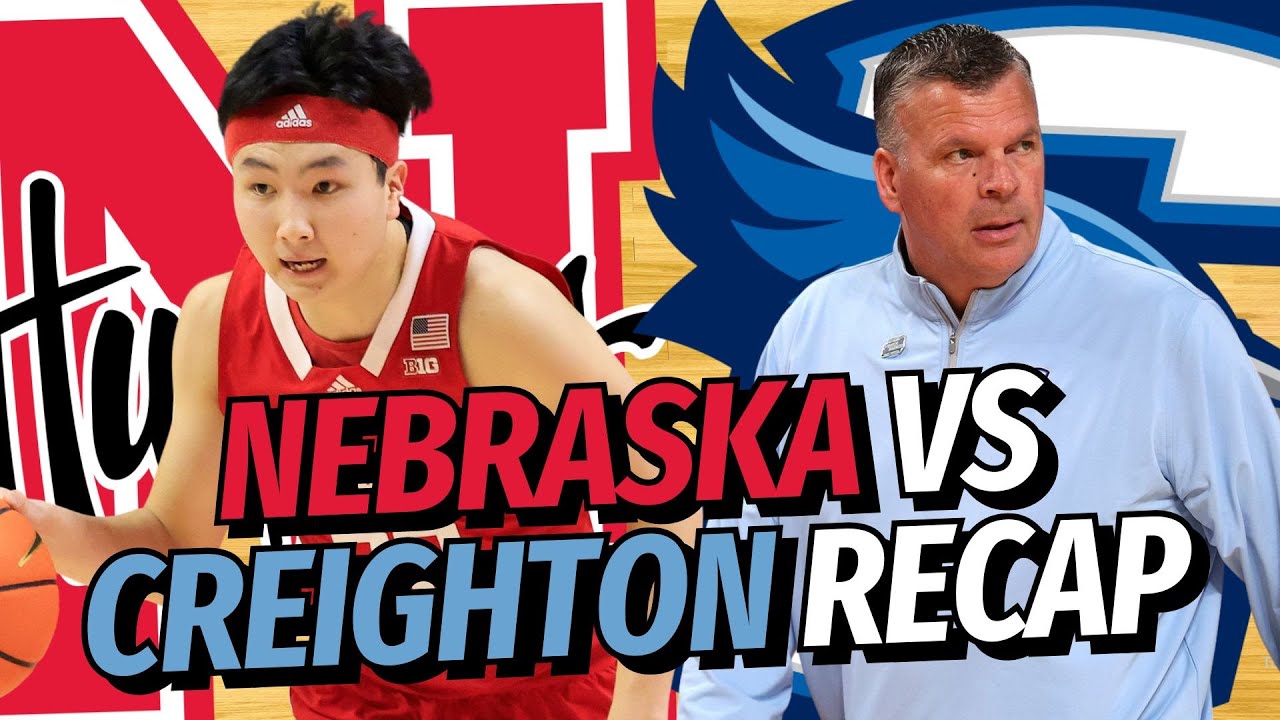 Creighton Dominates Nebraska In No. 15 Showdown: Scheierman's 24-Point ...