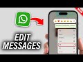 How To Edit WhatsApp Messages - Full Guide | WhatsApp Customize Message