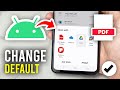 How To Change Default PDF Viewer On Android - Full Guide
