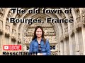 Exploring The old town of Bourges, France.