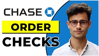 How to Order Checks From Chase (Quick & Easy)