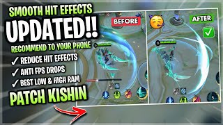 Updated Smooth Skill Hit Effects Config In Mobile Legends | Work All Hero \u0026 Graphics - Patch Kishin