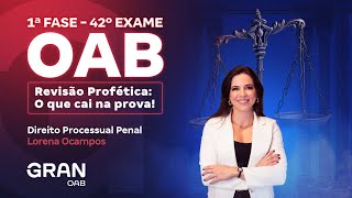 1ª fase do 42º Exame OAB: Revisão Profética: O que cai na prova em Direito Processual Penal!