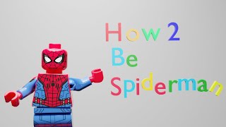 How to be Spiderman - Lego Blender Animation