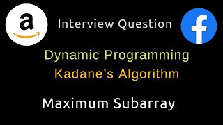 Maximum Subarray - Kadane’s Algorithm - Dynamic Programming - Python