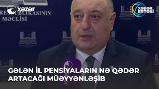 Gələn İl Pensiyaların Nə Qədər Artacağı Müəyyənləşib