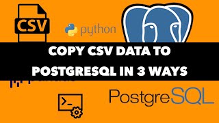 postgres copy csv data to table | commandline | python | pgadmin | daily dose of data science