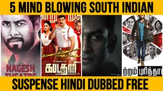Best 5 Ever South Indian Suspense Thriller Movies In Hindi Dubbed Free Available In Youtube