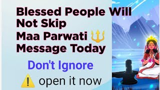 22:22🌈 Maa Parwati 🔱🕉️ urgent message for you 🙏,,🔴 don't ignore