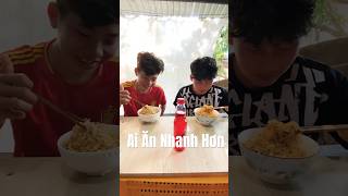 Ai Ăn Nhanh Hơn #xuhuong #trend #food #aiannhanhhon #thinhhanhyoutube #mukbang #top
