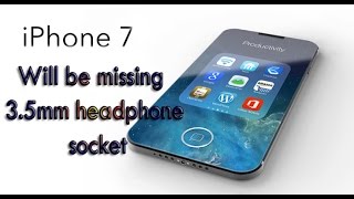 Iphone 7 will be missing headphone socket