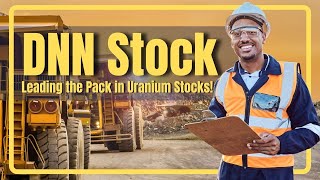 How Denison Mines Could Surpass Peers in Uranium Stocks!