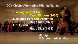 Don Chicho Alternative Milonga Tanda