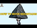 How To Move Mountains, Part 1