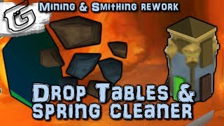 Drop tables & Spring cleaner changes - Mining & Smithing rework