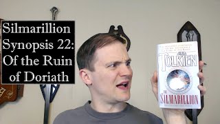 Silmarillion Synopsis 22: Of the Ruin of Doriath
