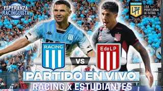 #RACING X #ESTUDIANTES || LPF24 F24 || TRANSMISION ESPERANZA RACINGUISTA