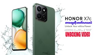 Honor X7C မှာ ဘာတွေတိုးတက်လာသလဲ Unbxoing Video