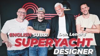 Dan Lenard - Oče najlepših superjaht na svetu - Podcast #41