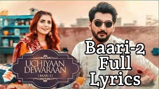 Baari 2 Full Song Lyrics || Chiyaan Dewaraan || Bilal Saeed New Song Baari 2, Memon Shafi new Song