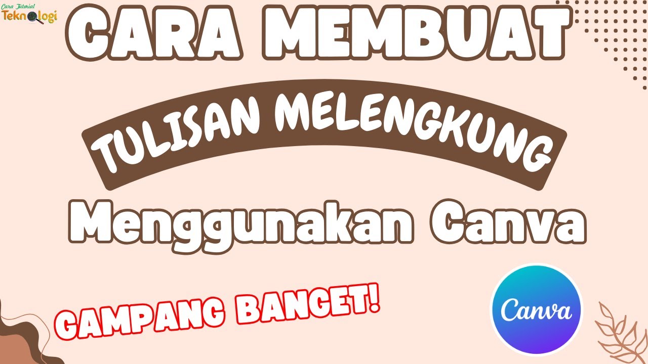 Cara Membuat Tulisan Melengkung Di Canva - Tutorial Canva - YouTube