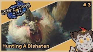 #part3 Monster Hunter Rise: Hunting A Bishaten (6 Nov 2024)