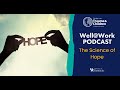 Science of Hope - Well@Work Podcast