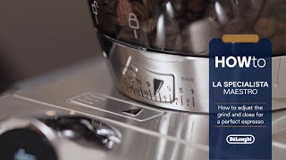 La Specialista Maestro | How to adjust the grind and dose for a perfect espresso