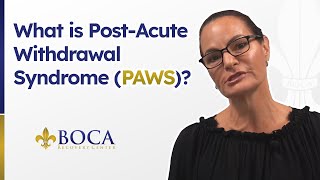 What is Post-Acute Withdrawal Syndrome (PAWS)?