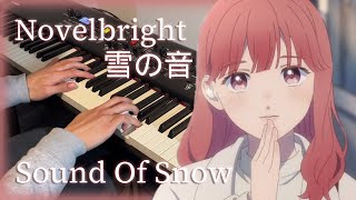 A Sign of Affection OP / Sound of Snow - Novelbright / Piano Cover