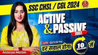 SSC CHSL/CGL 2024 | Active & Passive Voice हर सवाल होगा 10 seconds में 🤯| English With Ananya Mam