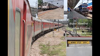 JOURNEY | Jaipur Mumbai Superfast Express | Jaipur Jn To Mumbai | Full Journey | Indian Railways