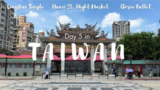 Longshan Temple | Huaxi St. Night Market | Gloria Outlet Mall | Taiwan High Speed Rail |Taiwan Day 5