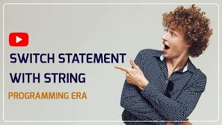 Part 3 Switch With String in Java Programming