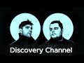 Mathame & Lyke - Discovery Channel