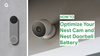How to Optimize Your Nest Cam and Nest Doorbell Battery