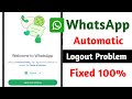 Whatsapp Automatic Logout Problem || How to Fix Whatsapp Automatic Logout Problem