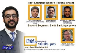 FAULT LINES    05-03-2022    Topics 1. Nepal's Political unrest  2. Swift Banking system