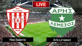 LIVE Nea Salamis vs Aris Limassol | Cypriot First Division Free to Watch Football