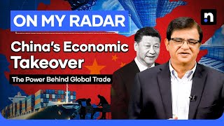 From Trade to Tech: How China Rules the Global Economy | Kamran Khan | On My Radar