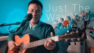 Just The Way You Are (Acoustic Cover) Billy Joel