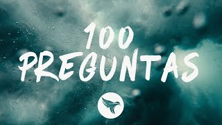 Ozuna - 100 Preguntas (Letras / Lyrics)