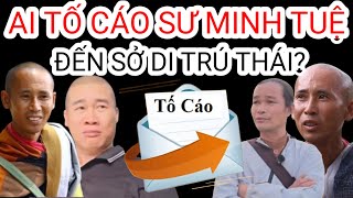 Ai Gửi Đơn Tố Cáo Sư Minh Tuệ Đến Sở Xuất Nhập Cảnh Phichit - Thái Lan?