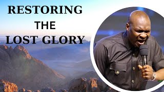 RESTORING THE LOST GLORY || APOSTLE JOSHUA SELMAN