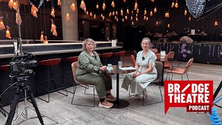 Bridge Theatre Podcast S1 E6: Anna Bliss Scully, Head Of Costume
