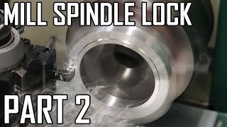 How to Make a Spindle Lock for the Grizzy G0704 Mill: Part 2 - Removing the Top Hats